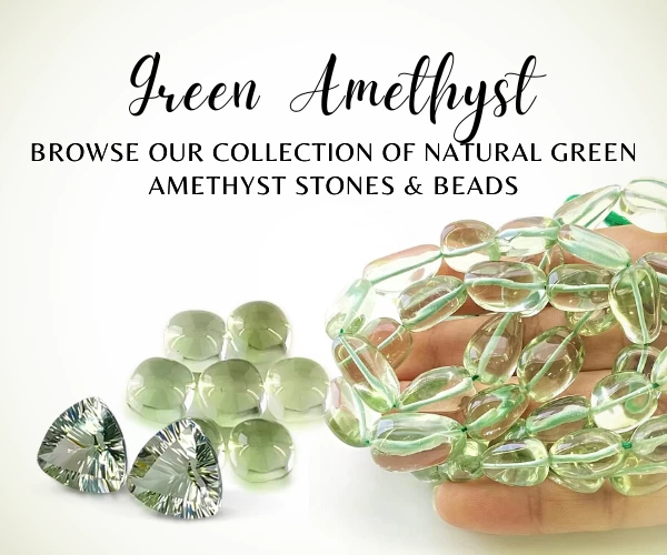 Natural Green Amethyst Gemstones & Beads